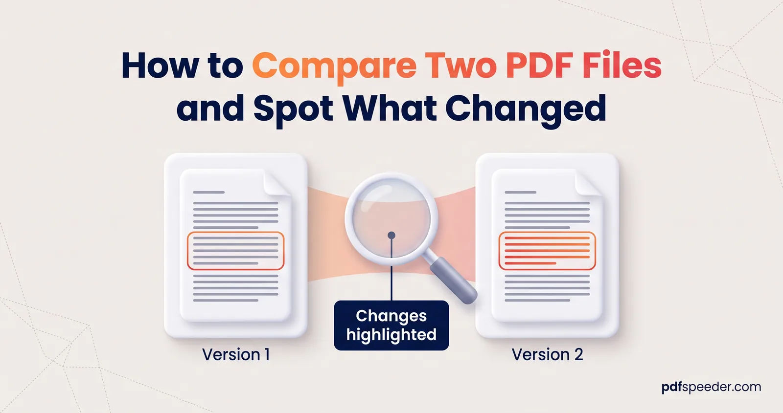 Infographic: Version 1 and Version 2 of a PDF side by side, with a magnifier and the changed lines highlighted in both